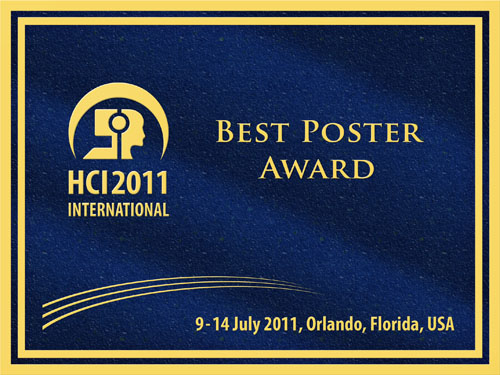 Best Poster Award, HCI International 2011, 9-14 July 2011, Orlando, Florida, USA